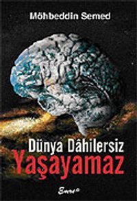 Dünya Dahilersiz Yaşayamaz