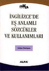 İngilizce'de Eş Anlamlı S&ouml;zc&uuml;kler ve Kullanımları