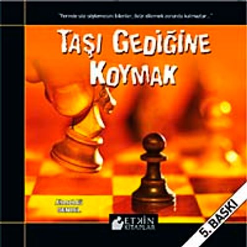 Taşı Gediğine Koymak