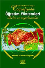 Coğrafyada Öğretim Yöntemleri / İlkeler ve Uygulamar