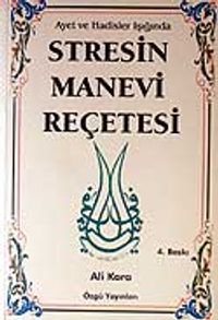 Stresin Manevi Reçetesi