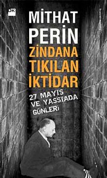 Zindana Tıkılan İktidar & 27 Mayıs ve Yassıada Günleri