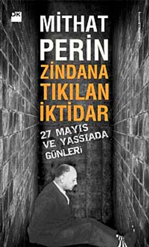 Zindana Tıkılan İktidar & 27 Mayıs ve Yassıada Günleri