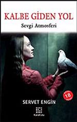 Kalbe Giden Yol/Sevgi Atmosferi