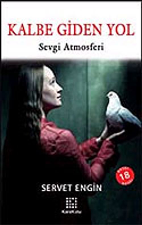 Kalbe Giden Yol/Sevgi Atmosferi