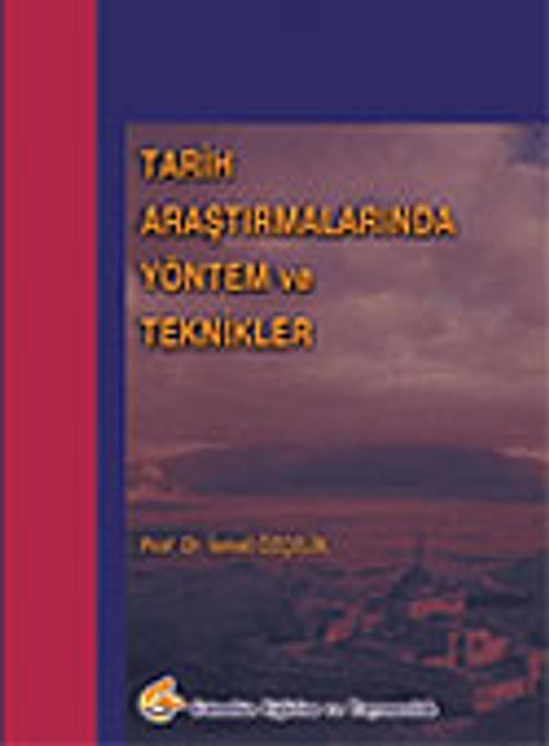 Tarih Araştırmalarında Yöntem ve Teknikler