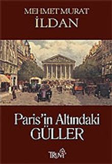 Paris'in Altındaki Güller