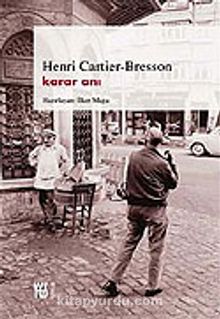 Henri Cartier-Bresson Karar Anı