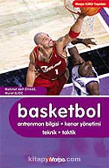 Basketbol/Antreman Bilgisi-Kenar Yönetimi-Teknik-Taktik