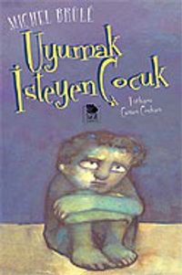 Uyumak İsteyen Çocuk