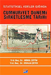İstatistiksel Veriler Işığında Cumhuriyet Dönemi Şirketleşme Tarihi
