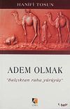 Adem Olmak/Bal&ccedil;ıktan Ruha Y&uuml;r&uuml;y&uuml;ş