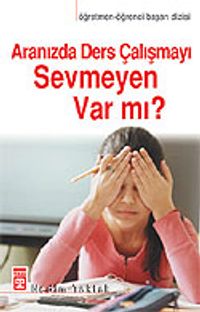 Aranızda Ders Çalışmayı Sevmeyen Var mı?