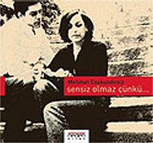 Sensiz Olmaz Çünkü