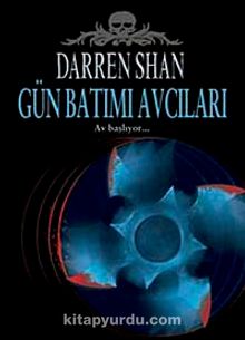 Gün Batımı Avcıları - Darren Shan