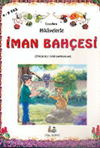 Hikayelerle İman Bahçesi Kitap Boy (4-9 Yaş)