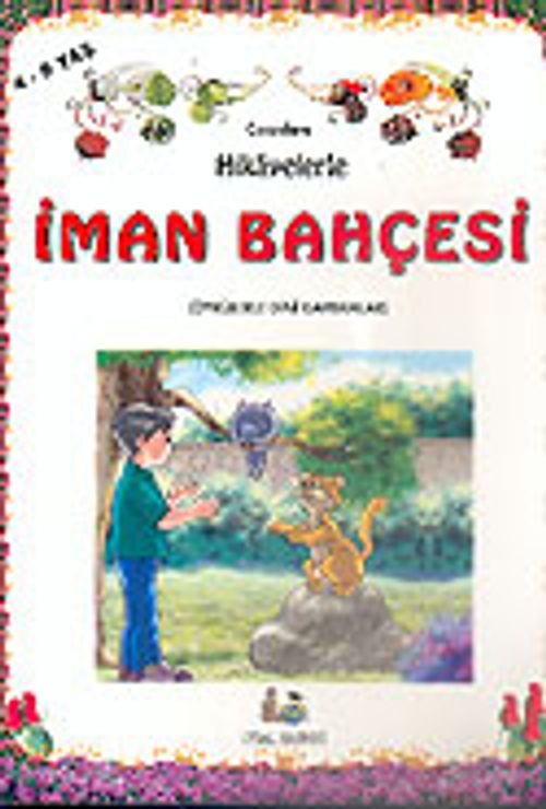 Hikayelerle İman Bahçesi Kitap Boy (4-9 Yaş)
