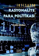 İktisatta Rasyonalite ve Para Politikası