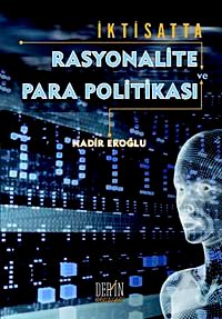 İktisatta Rasyonalite ve Para Politikası
