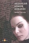 Akşamlar K&ouml;m&uuml;r Kokardı