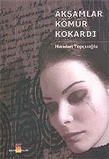 Akşamlar Kömür Kokardı