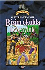 Dehşetkaya Şatosu 6/Bizim Okulda İki Çaylak