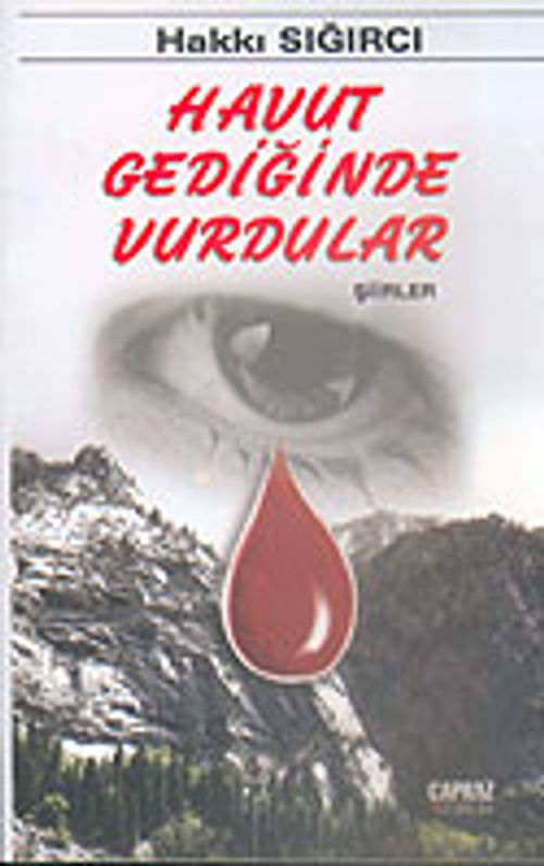 Havut Gediğinde Vurdular