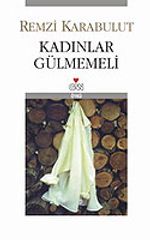 Kadınlar Gülmemeli