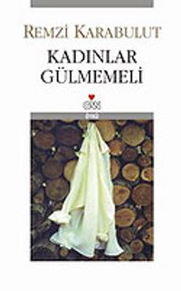 Kadınlar Gülmemeli