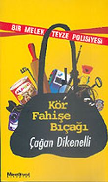 Kör Fahişe Bıçağı/Bir Melek Teyze Polisiyesi