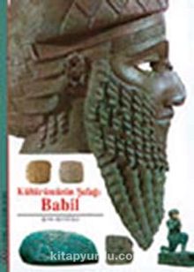 Kültürümüzün Şafağı Babil