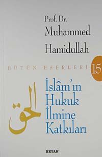 İslam'ın Hukuk İlmine Katkıları