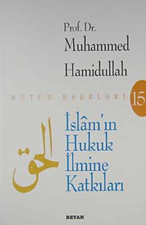 İslam'ın Hukuk İlmine Katkıları