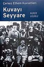 Kuvayı Seyyare / Çerkez Ethem Kuvvetleri