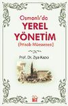 Osmanlı'da Yerel Y&ouml;netim