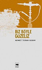 Biz Böyle Güzeliz