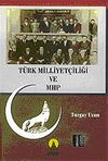 T&uuml;rk Milliyet&ccedil;iliği ve MHP