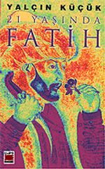 21 Yaşında Fatih