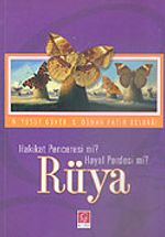 Rüya/Hakikat Penceresi mi? Hayal Perdesi mi?