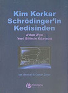 Kim Korkar Schrödinger'in Kedisinden A'dan Z'ye Yeni Bilimin Kılavuzu