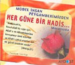 Takvim/Model İnsan Peygamberimizden Her Güne Bir Hadis