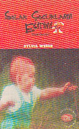 Solak Çocukların Eğitimi/Pratik Öneriler