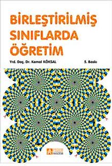 Birleştirilmiş Sınıflarda Öğretim (Yard. Doç. Dr. Kemal Köksal)