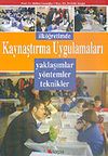 İlk&ouml;ğretimde Kaynaştırma Uygulamaları /Yaklaşımlar Y&ouml;ntemler Teknikler