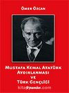 Mustafa Kemal Atatürk Aydınlanması ve Türk Gençliği