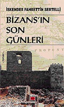 Bizans'ın Son Günleri