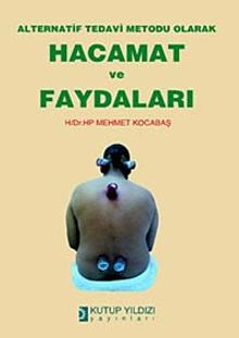 Hacamat ve Faydaları Alternatif Tedavi Metodu Olarak