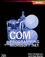 COM Programming with Microsoft® .NET