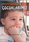 Kundaktan Okula &Ccedil;ocuklarımız