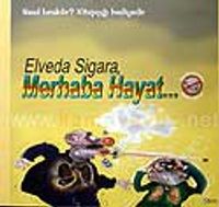 Elveda Sigara Merhaba Hayat